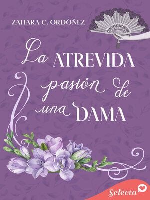 cover image of La atrevida pasión de una dama